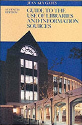 Guide to the Use of Libraries and Information Sources indir