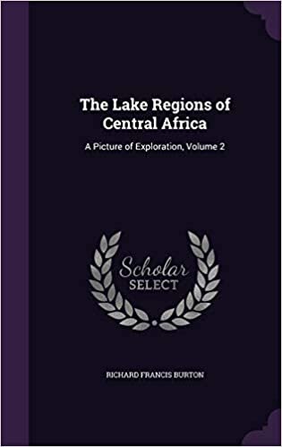 The Lake Regions of Central Africa: A Picture of Exploration, Volume 2