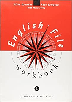 English File 1: Workbook With Answer Key (English File First Edition): Workbook with Key Level 1