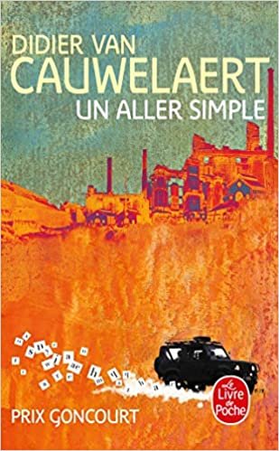 Un aller simple- Prix Goncourt 1994 (Le Livre de Poche, Band 13853)