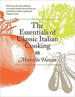 The Essentials of Classic Italian Cooking indir