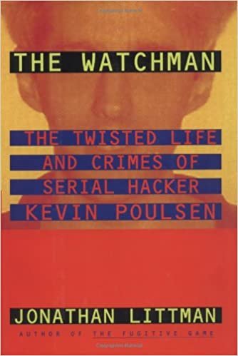 The Watchman: The Twisted Life and Crimes of Serial Hacker Kevin Poulsen indir