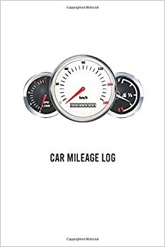 car mileage log: 100 page for record vehicle auto mileage logbook car usages tracker auto journal notebook log book for car expense taxes or business size 6x9 inches (vol:2) indir