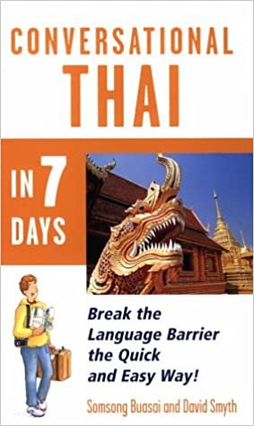 Conversational Thai in 7 Days: Break the Language Barrier the Quick and Easy Way! (Teach Yourself Books)