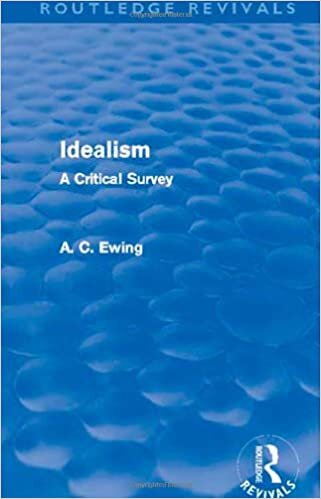 Idealism: A Critical Survey (Routledge Revivals): Volume 3