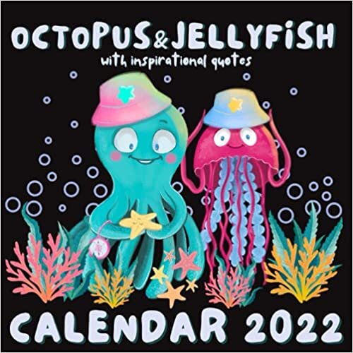 Octopus & Jellyfish Calendar 2022: With Inspirational Quotes Monthly Planner Mini Calendar
