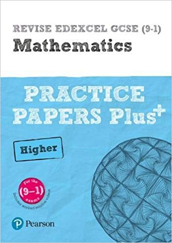 REVISE Edexcel GCSE (9-1) Mathematics Higher Practice Papers Plus: for the (9-1) qualifications (REVISE Edexcel GCSE Maths 2015) indir