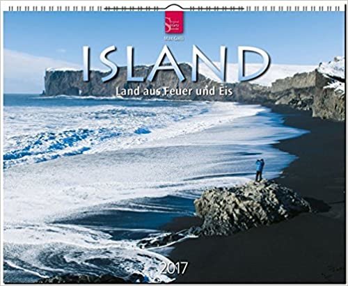ISLAND - Land aus Feuer und Eis - Original Stürtz-Kalender 2017 - Großformat-Kalender 60 x 48 cm