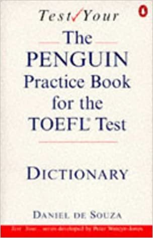 Test Your Toefl: The Penguin Practice Book For the Toefl Test:Dictionary