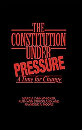 The Constitution Under Pressure: A Time for Change indir