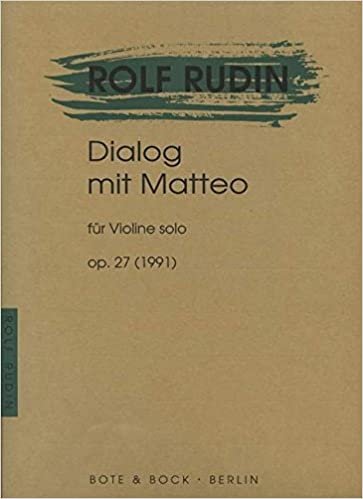 Dialog mit Matteo: op. 27. Violine.