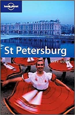 St. Petersburg (Lonely Planet City Guides)