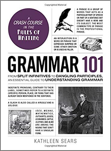Grammar 101: From Split Infinitives to Dangling Participles, an Essential Guide to Understanding Grammar indir