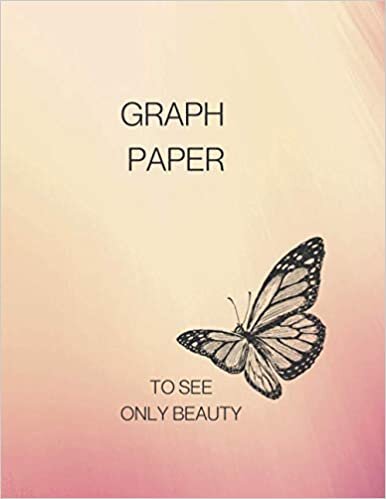 Graph Paper ; Only Beauty: Note Pages