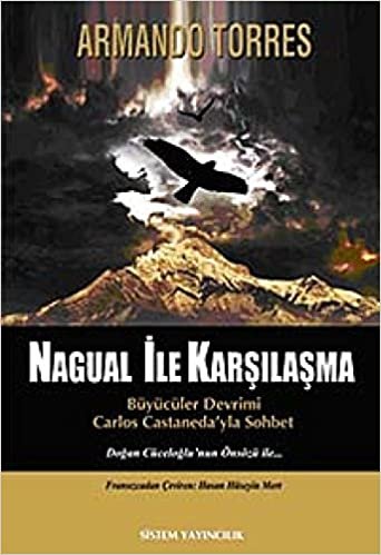 Nagual İle Karşılaşma: Büyücüler Devrimi Carlos Castaneda'yla Sohbet indir