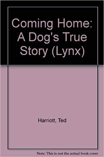 Coming Home: A Dog's True Story (Lynx S.)