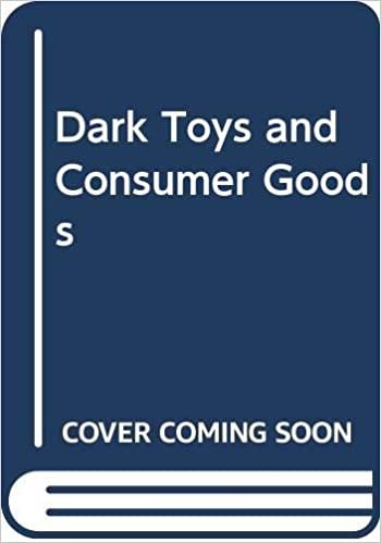 Dark Toys And Consumer Goods
