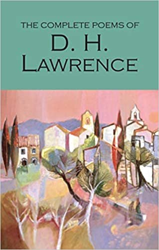 Complete Poems of D.H.Lawrence (Wordsworth Poetry) (Wordsworth Poetry Library)