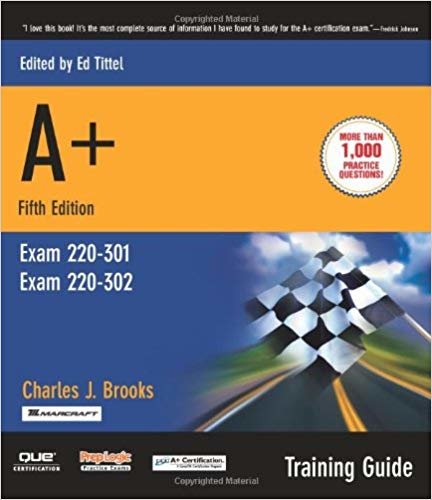 A+ Certification Training Guide 5e