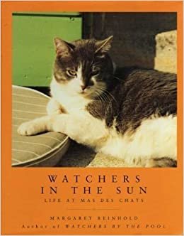 Watchers in the Sun: Life at Mas des Chats