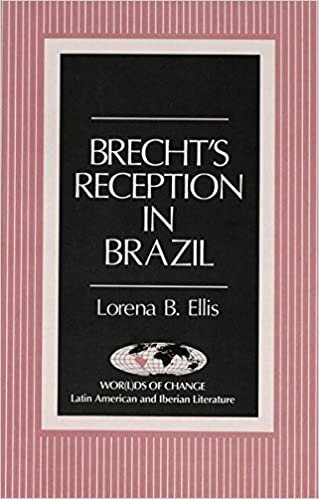 Brecht's Reception in Brazil (Wor(l)ds of Change: Latin American and Iberian Literature, Band 7)