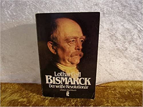 Bismarck (6458 769). Der weiße Revolutionär. indir