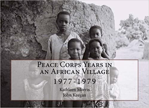 Peace Corps Years in an African Village: 1977-1979