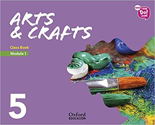 New Think Do Learn Arts & Crafts 5 Module 1. Class Book indir