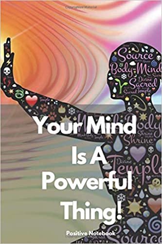 Your Mind Is A Powerful Thing!: Motivational Notebook, Journal, Diary, Blank Page (110 Pages, Blank, 6 x 9)