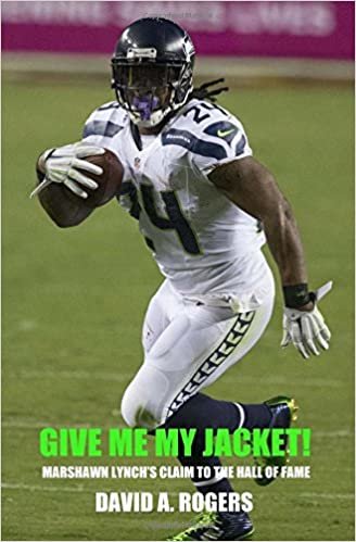 Give Me My Jacket!: Marshawn Lynch's claim to the Hall of Fame
