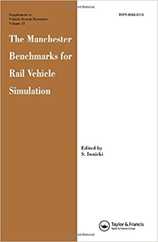 The Manchester Benchmarks for Rail Vehicle Simulation (Supplement Vehicle System Dynamics (SVD)) indir