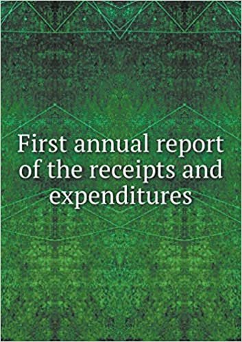 First annual report of the receipts and expenditures
