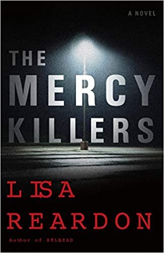 The Mercy Killers: A Novel