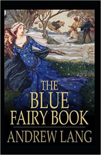 The Blue Fairy Book Illustrated indir