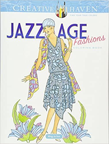 Creative Haven Jazz Age Fashions Coloring Book (Adult Coloring) indir