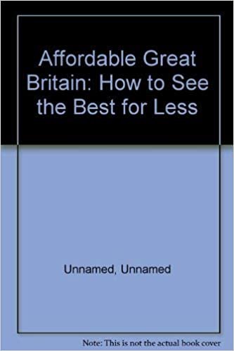 Affordable Great Britain (Fodor's Affordable): How to See the Best for Less