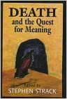 Death and the Quest for Meaning: Essays in Honor of Herman Feifel