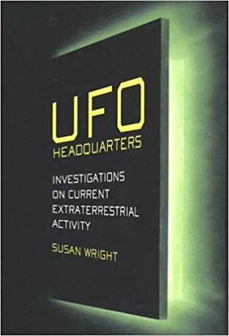 Ufo Headquarters: Investigations on Current Extraterrestrial Activity