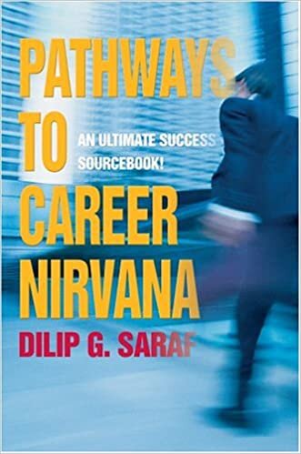 Pathways to Career Nirvana: An Ultimate Success Sourcebook!