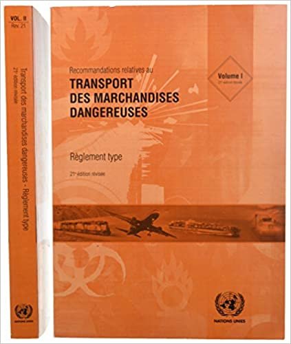 Recommandations relatives au transport des marchandises dangereuses: Règlement type (Recommandations relatives au transport des marchandises dangereuses: Reglement Type) indir