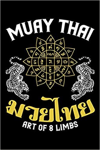 Muay Thai Art of 8 Limbs: Muay Thai Journal, Thai Boxing Training Notebook For Workout Notes
