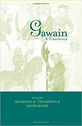 Gawain: A Casebook (Arthurian Characters and Themes)