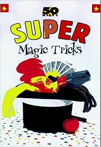 50 Nifty Super Magic Tricks (50 Nifty Super S.)