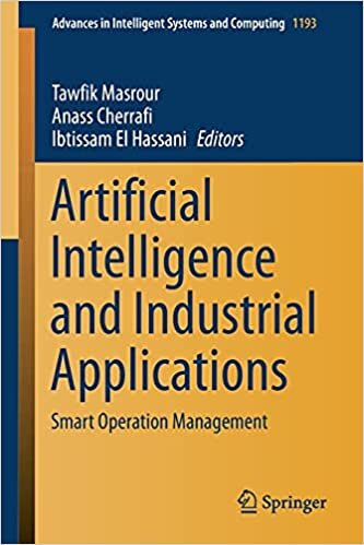 Artificial Intelligence and Industrial Applications: Smart Operation Management (Advances in Intelligent Systems and Computing (1193), Band 1193)