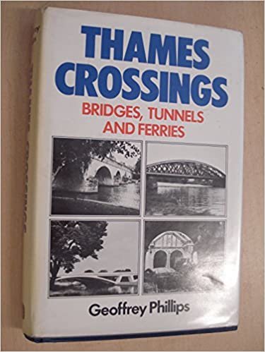 Thames Crossings: Bridges, Tunnels and Ferries indir