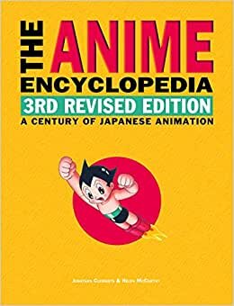 The Anime Encyclopedia, 3rd Revised Edition: A Century of Japanese Animation indir