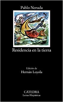 Residencia En La Tierra (Letras Hispanicas)