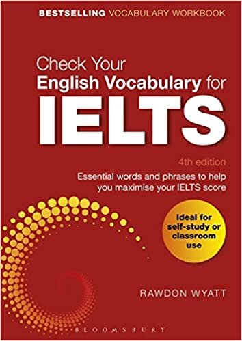 Check Your English Vocabulary for IELTS : Essential words and phrases to help you maximise your IELTS score