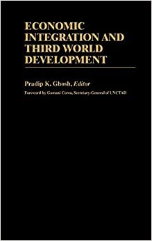 Economic Integration and Third World Development (International development resource books)