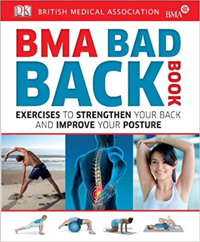 BMA Bad Back Book: Exercises to Strengthen Your Back and Improve Your Posture indir